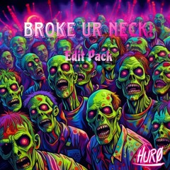 Broke Ur Neck! Edit Pack by HURO