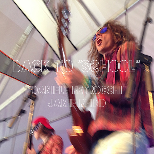 Back To  "School"   -    Daniele Petrocchi / Jamie Rhind