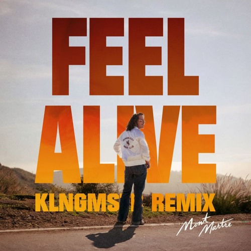 Feel Alive (KLNGMSTR Remix)