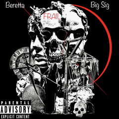 Beretta FT Big Sig - Frail