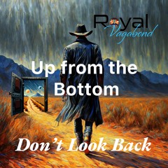 Up From The Bottom