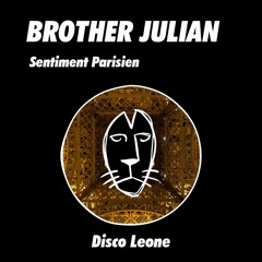 Brother Julian - Sentiment Parisien