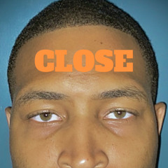 Close