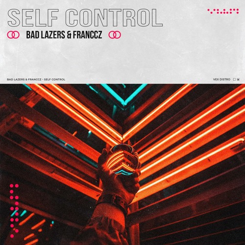 Bad Lazers & Franccz - Self Control (Extended Mix) [Free Download]