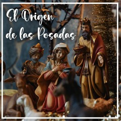 El Origen De Las Posadas