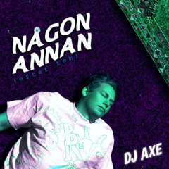 BOLAGET - NÅGON ANNAN (DJ Axe Remix)