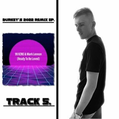 99RZNS & Mark Lennon - Ready To Be Loved (Keith Burke Remix)