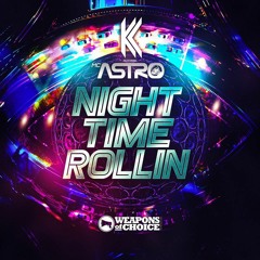 PREMIERE: KC & MC Astro 'Night Time Rollin' VIP' [Weapons Of Choice Recordings]