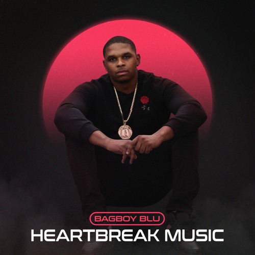BagBoyBlu - HeartBreakMusic
