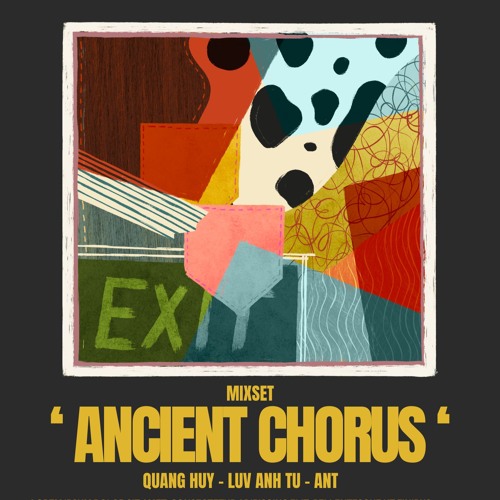 " ANCIENT CHORUS " - QuangHuy x LuvAnhTu x AnT