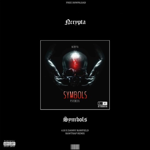 Symbols (618 X DANNY RAWFIELD Rawtrap Remix)
