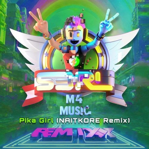 Pika Girl (NaitKore Remix) - S3RL