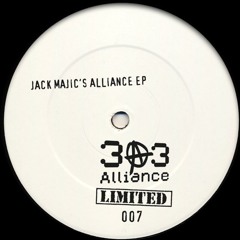 Jack Majic's Alliance EP - 303 Alliance Limited 007 - Preview Clips (Out Now On Vinyl & Digital)
