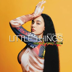 Jorja Smith - Little Things (Chemical Disco, Mak Remix) Extended Free Download