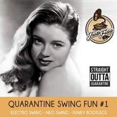Justin Fidèle - Quarantine Electro Swing Fun #01