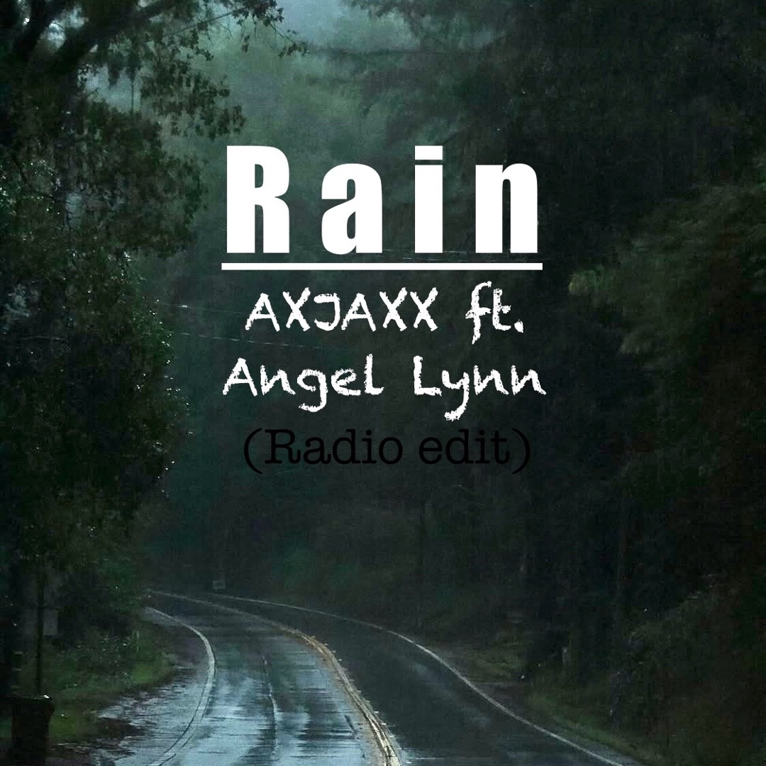 Stream Rain (radio edit) by AXJAXX | Listen online for free on