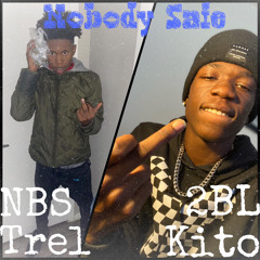 NBS x 2BL - Nobody Safe