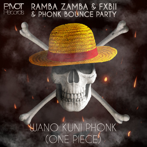 Stream WANO KUNI PHONK (One Piece) by Ramba Zamba Music | Listen online ...