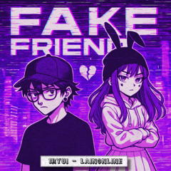 FAKE FRIEND (prod. nightiger) [WIP2]