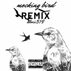 dboii.519 - Mocking bird (Freestyle)(e1 drill remix)|(prod.KosFinger)