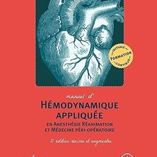 Download EBOoK@ Manuel d'hémodynamique appliquée en Anesthésie Réanimation et Médecine péri-opé