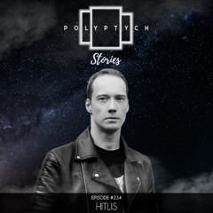 Polyptych Stories | Episode #234 - HITLIS
