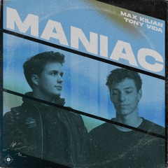 Max Kilian, Tony Vida - Maniac