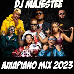 DJ MAJESTEE - AMAPIANO MIX 2023