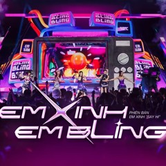 EM XINH EM BLING - Pháo, Phương Ly, Juky San, Chi Xê, Hoàng Duyên _ Em Xinh Say Hi
