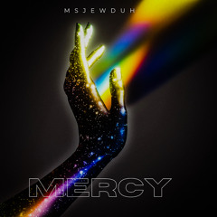 MsJewduh MERCY