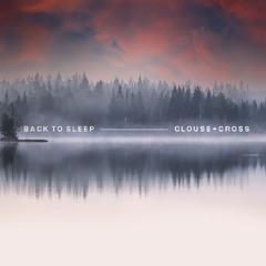 Back to Sleep - Clouse + Cross
