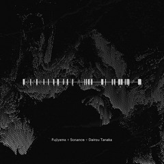 椎乃味醂 - 死んでしまったんだ (Fujiyama + Sonance + Dairou Tanaka Remix) [FREE DL]