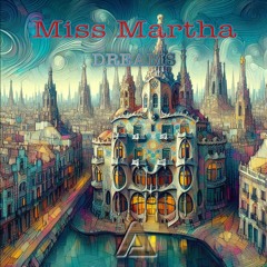 Miss Martha - Dreams