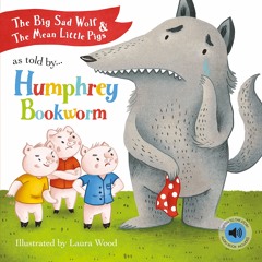 SPST11 - Humphrey Bookworm: The Big Sad Wolf and the Mean Little Pigs