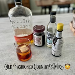 OLD FASHIONED COUNTRY MIX 🤠