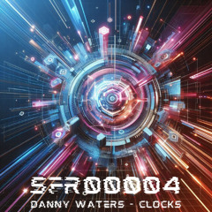 SFR00004 - Danny Waters - Four By What (Extended Mix)