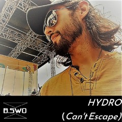 Hydro (Can't Escape)