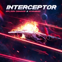 Interceptor (w/ Kushibad)
