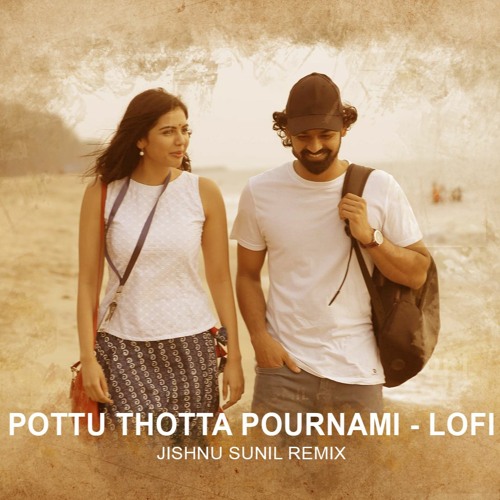 Pottu Thotta Pournami Lofi Mix | Hridayam | Malayalam Lofi 🦋 | Aesthetic | Jishnu Sunil Remix