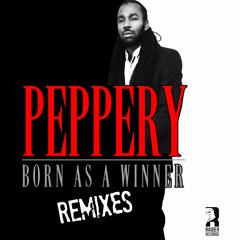 Peppery - Born As A Winner (DJ Crisps Mix)