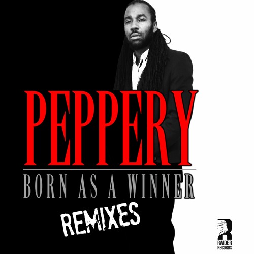 Peppery - Born as a winner (T-Kay Remix)