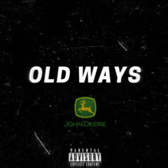 old ways ft 3$IDE LV