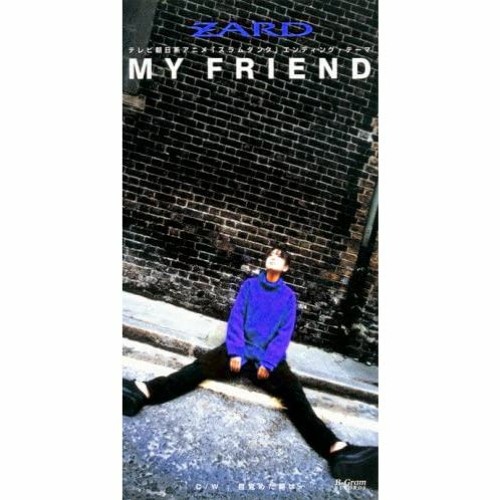 Stream ZARD - マイ フレンド (4nobeatz Remix) by 4nobeatz.2020