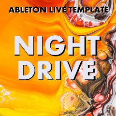 Night Drive Ableton Live 11 Template