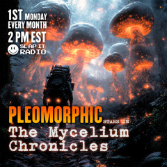 Pleomorphic - The Mycelium Chronicles EP003