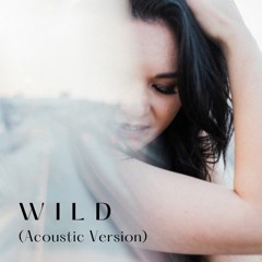 Wild (Acoustic Version)