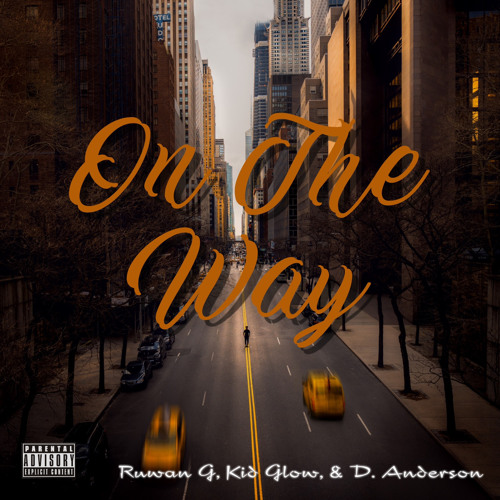 On The Way (feat. Ruwan G. & Kid Glow)