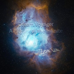 Dream Voyager: A Pilgrim of the Infinite (for pro headphones/speakers)