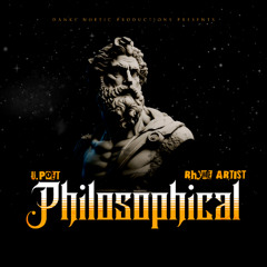 Philosophical- Feat. Rhyme Artist (Prod By Danke Noetic)
