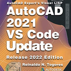 VIEW EPUB 📔 AutoCAD 2021 VS Code Update: for AutoCAD Expert’s Visual LISP by  Reinal